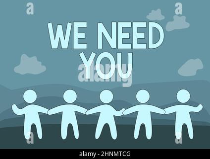 Ispirazione mostrare segno abbiamo bisogno di voi, concetto significa chiedere a qualcuno di lavorare insieme per un certo lavoro o obiettivo cinque persone in piedi disegno Holding H Foto Stock