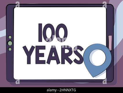 Didascalia concettuale 100 anni. Word for Remembering giorno speciale per essere 100 anni in esistenza Tablet disegno con Clear Touch Screen e Location pin. Foto Stock