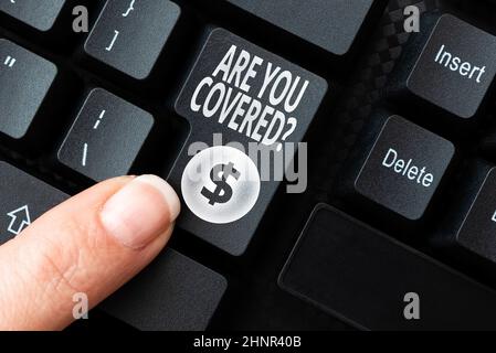 Testo della scrittura a mano siete domanda coperta, panoramica di affari che chiede se hanno avuti assicurazione nel lavoro o nella vita che digita il nuovo contenuto del blog, Mo di scrittura Foto Stock