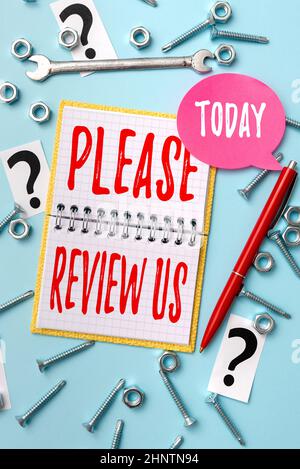 Segno di testo che mostra per favore Rivedi noi, Foto concettuale situazione o sistema è esame formale mostrando autorità nuove idee di riparazione Brainstoming per Foto Stock