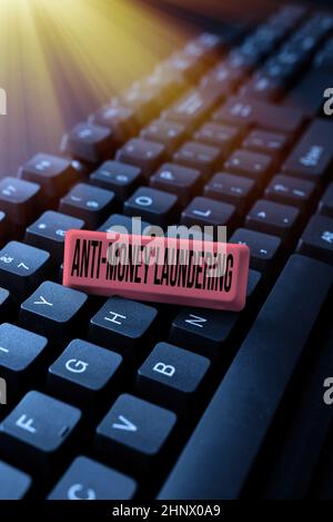 Firma visualizzazione antiriciclaggio, le normative sui concetti aziendali smettono di generare reddito attraverso azioni illegali che si connettono con amici online, Mak Foto Stock