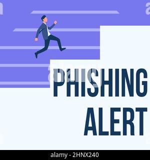 Visualizzazione concettuale Phishing Alert, concetto che significa consapevole del tentativo fraudolento di ottenere informazioni sensibili Gentleman in tuta che corre verso l'alto su Un Foto Stock