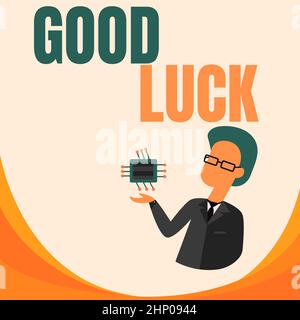 Testo che mostra ispirazione buona fortuna, Business Concept desidera una fortuna positiva o un risultato felice che una persona può avere Man Drawing Standing e Holdin Foto Stock