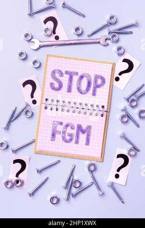 Firma visualizzazione Stop FGM, approccio aziendale porre fine al taglio genitale e circoncisione nuove idee Brainstoming per la manutenzione Pianificazione Riparazione S Foto Stock