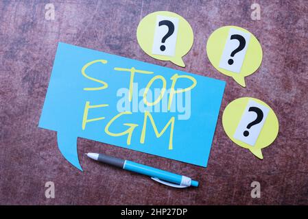 Didascalia concettuale Stop FGM, Business Concept mettere fine al taglio genitale e circoncisione mettendo in discussione pensieri incerti, discutendo di Unresolve Prob Foto Stock