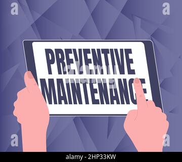 Cartello con scritto a mano manutenzione preventiva, foto concettuale evitare guasti eseguiti mentre la macchina funziona ancora Illustrazione di una mano utilizzando Ricerca tablet Foto Stock