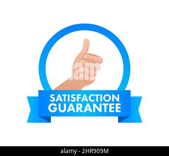 Etichetta di soddisfazione del cliente garantita. Illustrazione dello stock vettoriale. Illustrazione Vettoriale