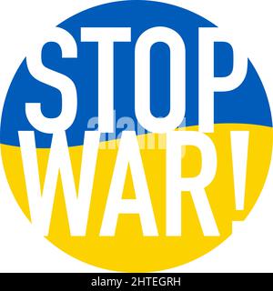 Stop War! Scritta sul badge rotondo. Icona di sostegno per Kyiv e Ucraina. Resta forte insieme. Simbolo patriottico, icona.-SupplementalCategories+=im Illustrazione Vettoriale