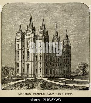 MORMON TEMPLE, SALT LAKE CITY dal libro Crofutt's new Overland tourist and Pacific Coast guide : attraverso Nebraska, Wyoming, Colorado, Utah, Montana, Idaho, Nevada, California e Arizona di George A Cromutt, pubblicato a Chicago, Ill., dall'Overland Pub. Co nel 1879 Foto Stock