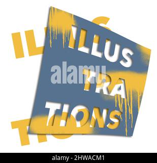 Uno stencil blu che legge la parola -illustrazioni- è spruzzato con vernice gialla in questa illustrazione 3-d isolata su uno sfondo bianco. Foto Stock