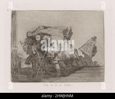 Esta no lo es menos (non è meno così), piatto 67 da Los desastres de la Guerra (i disastri della guerra). Artista: Francisco Goya, spagnolo, 1746–1828 Foto Stock