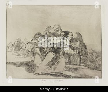 Todo va revuelto. (Tutto è Topsy-Turvy.), pl. 42 dalla serie Los desastres de la Guerra (i disastri della guerra). Artista: Francisco Goya, spagnolo, 1746–1828 Foto Stock