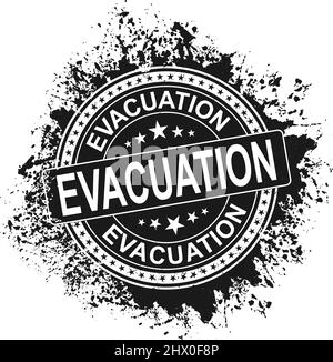 Astratto grungy evacuazione Avviso timbro gomma Illustrazione vettore, avviso di evacuazione testo Sigillo, contrassegno, modello di disegno etichetta Illustrazione Vettoriale