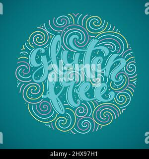 Etichetta senza glutine con scritte disegnate a mano. Icona del cibo sano. Illustrazione vettoriale. Illustrazione Vettoriale