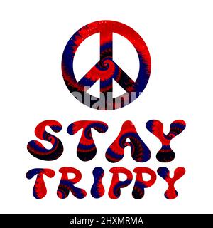 Resta una citazione trippy. Cravatta colorante psichedelico surreale font.Vector tiedye illustrazione logo.stay trippy slogan text.60s,70s,groovy,cravatta colorante psichedelico,lsd acido stampa per t-shirt,poster,adesivo concetto Illustrazione Vettoriale