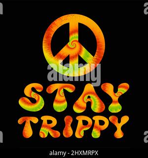 Resta una citazione trippy. Cravatta colorante psichedelico surreale font.Vector tiedye illustrazione logo.stay trippy slogan text.60s,70s,groovy,cravatta colorante psichedelico,lsd acido stampa per t-shirt,poster,adesivo concetto Illustrazione Vettoriale