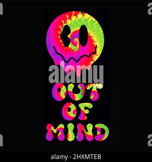 Citazione fuori dalla mente. Tie dye carattere psichedelico,melt smile face.Vector tiedye illustrazione logo.out of mind slogan text.60s,70s,groovy,tie dye psichedelico,stampa trippy per t-shirt,poster,sticker concetto Illustrazione Vettoriale