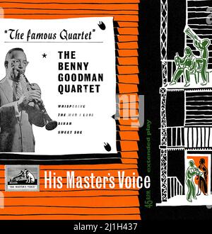 Copertina di un vinile inglese 7' E.P. del Benny Goodman Quartet intitolato The Famous Quartet. Pubblicato nel 1956 sull'etichetta HIS Master's Voice. Le registrazioni sono degli anni '30. Foto Stock