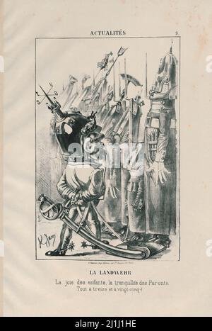 Caricatura francese vintage anti-prussiana. 1870 il Landwehr: La gioia dei figli, la tranquillità dei genitori, tutti á tredici e á venticinque! Foto Stock