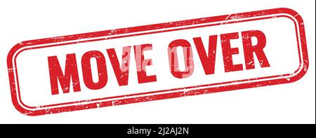 SPOSTARE IL testo sul timbro rettangolare rosso grungo. Foto Stock