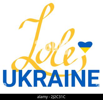 Lettere Amore Ucraina con colore giallo-blu con cuore in inglese. Colore della bandiera Ucraina. Illustrazione vettoriale Illustrazione Vettoriale
