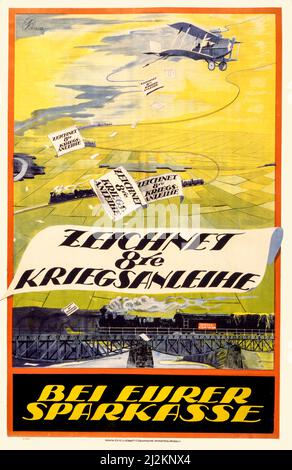 Un poster pubblicitario tedesco dei primi anni del 20th secolo della prima guerra mondiale, 1914-1918, che mostra una caduta biplanare segni dicendo 'Zeichnet 8TE Kriegsanleihe'. Sotto un treno con l'indicazione Odessa-Kiev-Vienna, sta attraversando un ponte. Testo: Iscriviti al prestito di guerra 8th presso la tua banca di risparmio. L'artista è T. Sieber Foto Stock