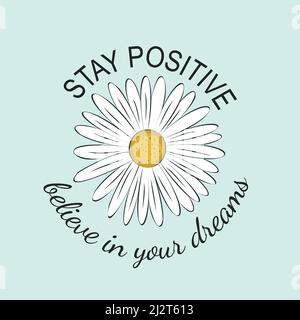 Poster a margherita camomilla disegno a mano, rimanere positivo. Illustrazione Vettoriale