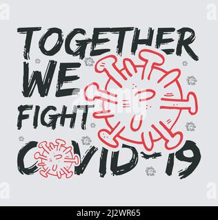 Insieme combattiamo corona virus tshirt design template file vettoriale. Covid-19 Corona virus file vettoriale Illustrazione Vettoriale