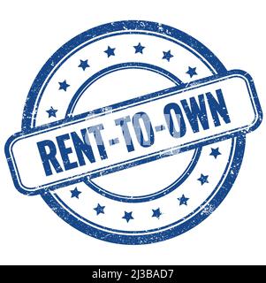 TESTO "RENT-TO-OWN" su francobollo in gomma blu vintage rotondo grungy. Foto Stock