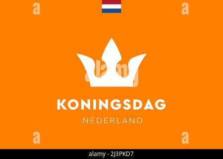 Koningsdag nei Paesi Bassi. Fijne Koningsdag o Happy King's Day, giornata nazionale dell'Olanda. Sfondo, cartoncino, poster e banner. Foto Stock