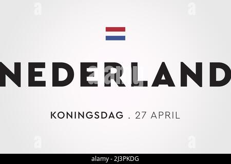 Koningsdag nei Paesi Bassi. Fijne Koningsdag o Happy King's Day, giornata nazionale dell'Olanda. Sfondo, cartoncino, poster e banner. Foto Stock