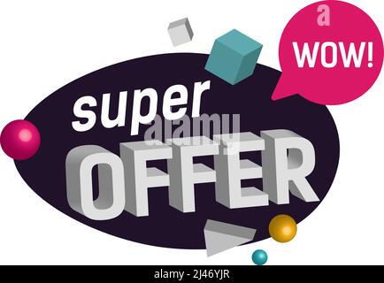 Super offerta Wow scritta su vernice blot. Testo digitato, calligrafia. Per poster, banner, opuscoli e brochure. Illustrazione Vettoriale