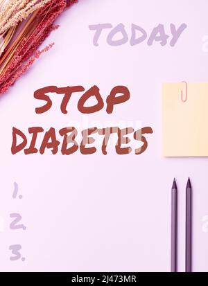 Testo scritto a mano Stop Diabetes. Il livello di zucchero nel sangue è superiore al normale Inject Insulin Flashy School Office Supplies, Teaching Learning Foto Stock