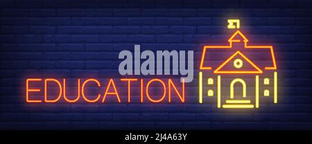 Testo al neon per l'istruzione con edificio scolastico o universitario. Concetto di istruzione e conoscenza. Design pubblicitario. Insegna al neon notturna luminosa, billbo colorato Illustrazione Vettoriale