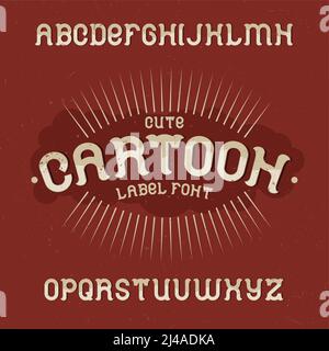 Carattere di etichetta vintage chiamato Cartoon. Buon carattere da utilizzare in qualsiasi etichetta o logo vintage. Illustrazione Vettoriale