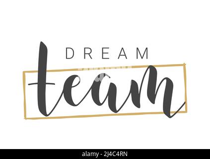 Illustrazione dello stock vettoriale. Scritta a mano di Dream Team. Modello per striscioni, cartoline, poster, stampa, adesivi o prodotti Web. Illustrazione Vettoriale