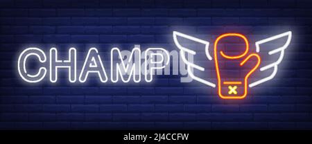 Testo al neon Champ e guanto da boxe con ali. Boxing club e pubblicità design. Insegna al neon notturna, cartellone colorato, banner chiaro. Vettore il Illustrazione Vettoriale