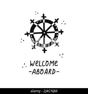 Illustrazione vettoriale del timone di una nave con una scritta disegnata a mano - benvenuto a bordo. Illustrazione Vettoriale