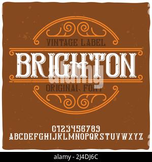 Il carattere d'etichetta vintage chiamato 'Brighton'. Buon carattere artigianale per qualsiasi design di etichette. Illustrazione Vettoriale