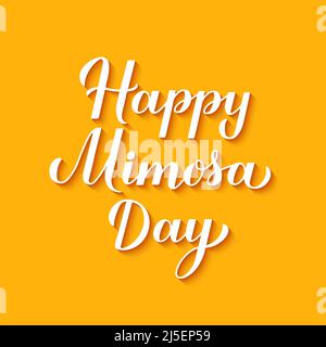 Happy Mimosa giorno calligrafia scritta a mano. Festa nazionale in USA il 16 maggio. Modello vettoriale per poster tipografici, banner, volantini, ecc. Illustrazione Vettoriale