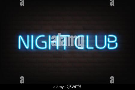 Night club con scritta al neon su sfondo di mattoni scuri. Blu brillante altamente dettagliato segno luminoso realistico, cartello, banner luce per la vita notturna ev Illustrazione Vettoriale