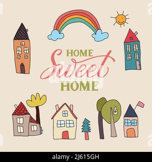 Home Sweet Home lettere fatte a mano. Poster tipografico con graziose case di bambina in stile ingenuo. Illustrazione Vettoriale