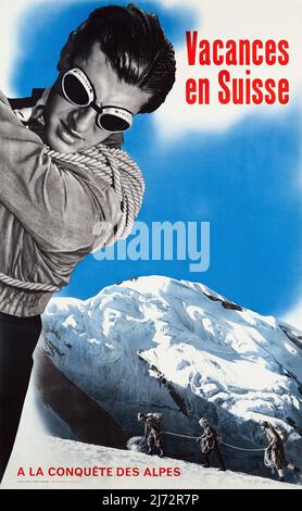 VINTAGE 1950s SWISS TRAVEL POSTER Vacances en Suisse, à la conquête des Alpes ( Vacanze in Svizzera, conquista delle Alpi) Hans A. AESCHBACH 1951 Foto Stock