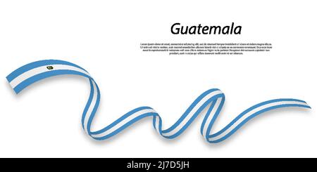 Sventolando in nastro o banner con bandiera del Guatemala. Modello per il giorno di indipendenza il design di poster Illustrazione Vettoriale