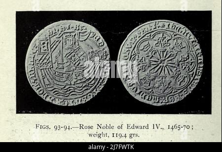 Rose Noble di Edoardo IV., 1465-70 ; peso, 119,4 gr dal libro 'Una breve storia di monete e valuta : in due parti' di Sir John Lubbock, Data di pubblicazione 1902 Editore New York : Dutton Foto Stock