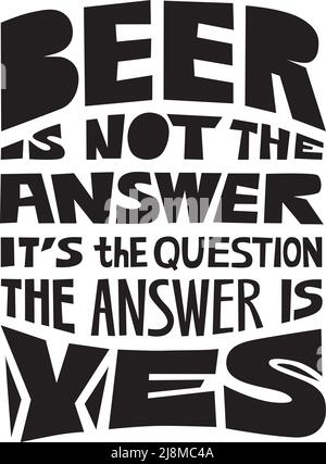 Illustrazione vettoriale. Lettere con citazione birra non la risposta Illustrazione Vettoriale