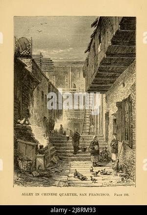 Vicolo nel quartiere cinese San Francisco dal libro 'due anni in California' di Mary Cone, Editore Chicago, S.C. Griggs e società 1876 Un residente di Marietta, Ohio, Mary Cone ha trascorso due anni in California nel 1870s. Due anni in California (1876) è più una guida che una storia in prima persona delle sue esperienze in Occidente. Tratta la storia, il clima, l'agricoltura e la geografia dello stato prima di passare alle sue regioni: La California meridionale (San Diego, Los Angeles, Santa Barbara), le valli di Sacramento e San Joaqun (con capitoli sui singoli ranch di Sacramento), il Califo settentrionale Foto Stock