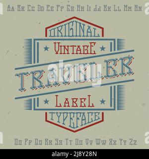 Carattere originale dell'etichetta denominato 'Traveler'. Buona da utilizzare in qualsiasi design di etichette. Illustrazione Vettoriale