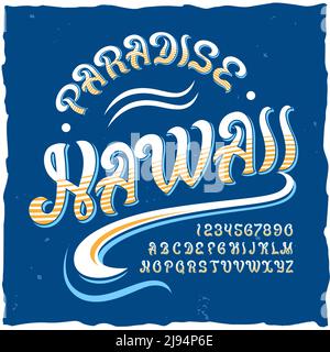 Il carattere originale dell'etichetta chiamato 'Hawaii'. Buon carattere artigianale per qualsiasi design di etichette. Illustrazione Vettoriale