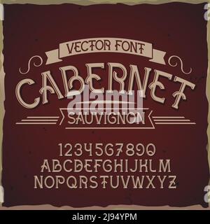 Carattere originale dell'etichetta denominato "Cabernet". Buon carattere artigianale per qualsiasi design di etichette. Illustrazione Vettoriale